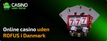 Opdag de allerbedste casinomuligheder uden Rofus-begrænsninger